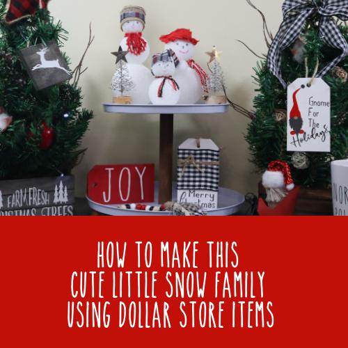 Snow Family | Snowman Christmas Decor | Dollar Tree DIY - Rustic Chic by Designs By Gaddis