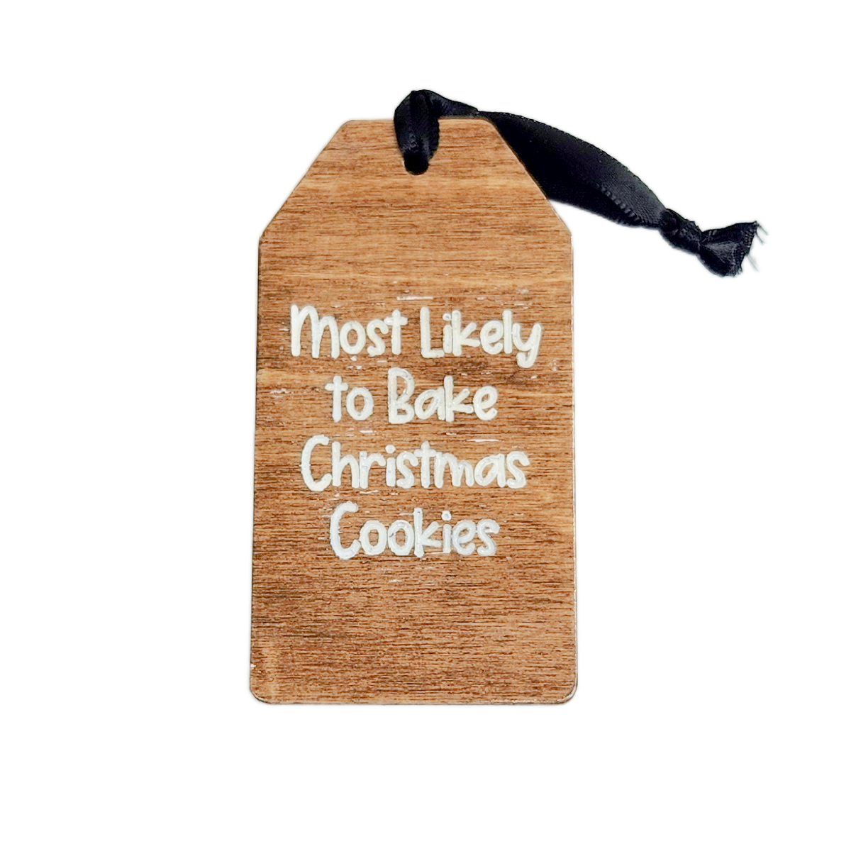 Funny "Most Likely" Wood Gift/Stocking Tags