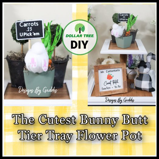 Easter Bunny Butt Tiered Tray Pot Decor | Dollar Tree Spring Decor DIY - Rustic Chic by Designs By Gaddis