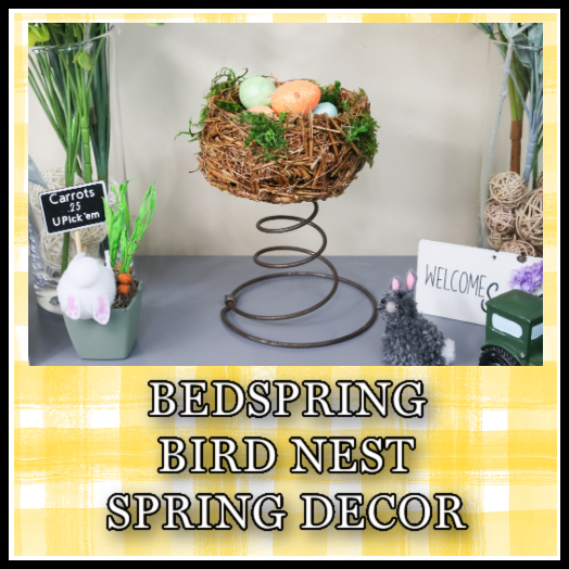 How to Make a Bedspring Bird's Nest for your Spring Decor