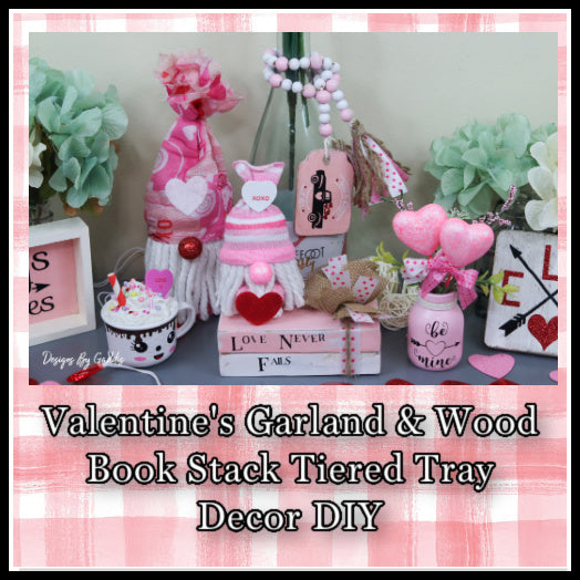 Valentines Day Garland and Wood Stacked Books Tiered Tray Decor DIY