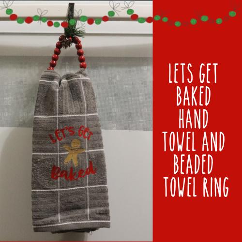 Christmas Gift Idea | Let's Get Baked | Beaded Towel Holder | Designs By Gaddis