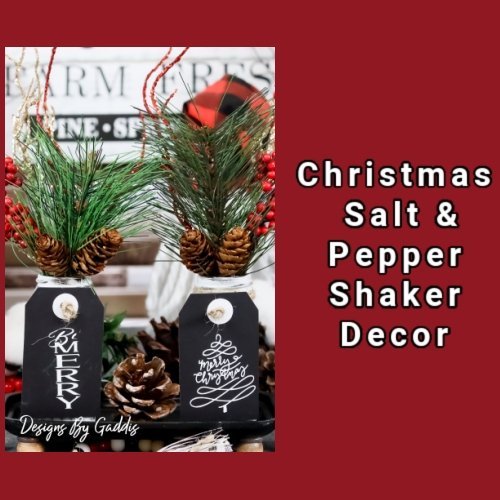 Farmhouse Christmas Salt & Pepper Shaker Set DIY - Rustic Chic by Designs By Gaddis