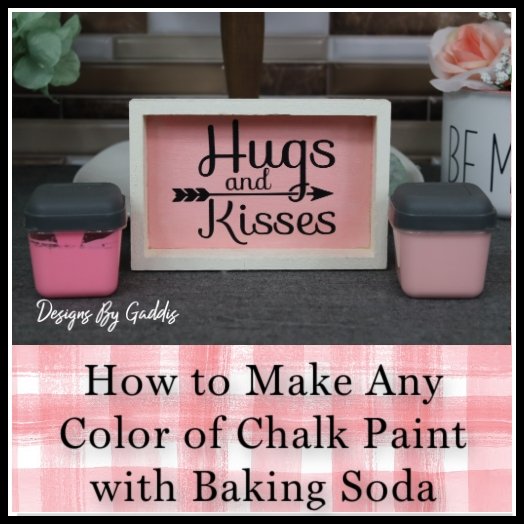How to Make Any Color Chalk Paint Using Baking Soda | Designs By Gaddis