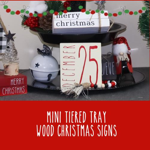 How to Make Tiered Tray Signs | Mini Wood Signs | Christmas Decor | Designs By Gaddis