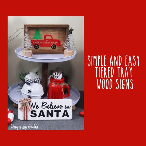 Simple and Easy Tiered Tray Wood Signs - Rustic Chic by Designs By Gaddis