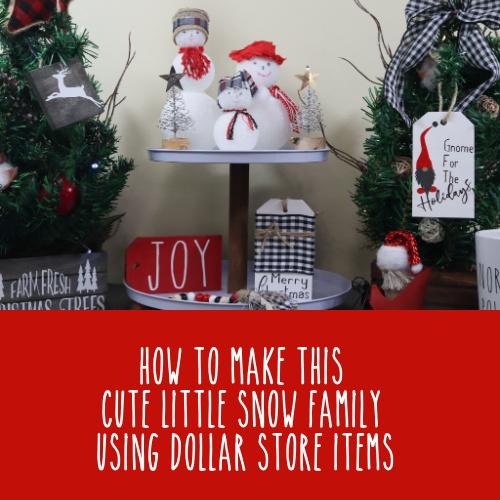 Snow Family | Snowman Christmas Decor | Dollar Tree DIY | Designs By Gaddis