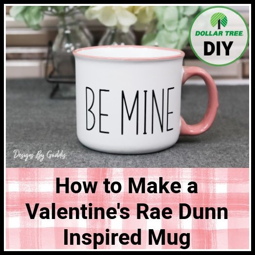 Valentines Day Dollar Tree Mug DIY | Cricut Tutorial - Rustic Chic by Designs By Gaddis